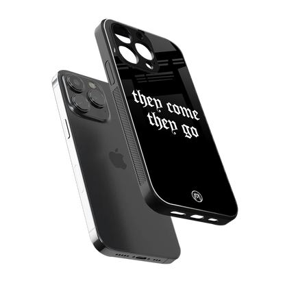 they come they go back phone cover | glass case for iphone 15 pro max