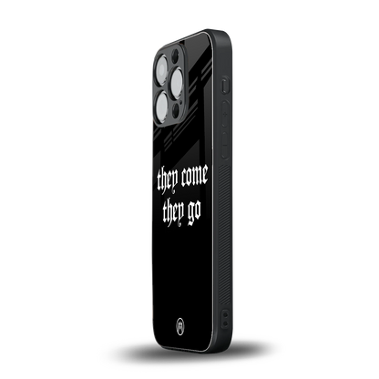 they come they go back phone cover | glass case for iphone 15 pro