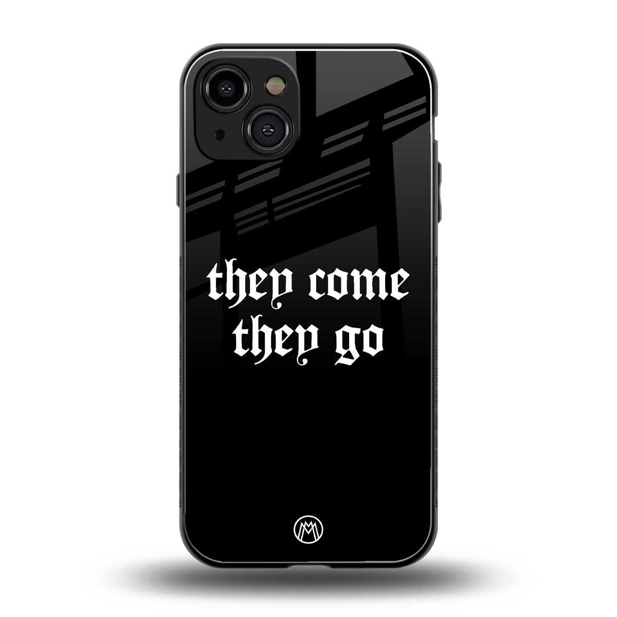 they come they go back phone cover | glass case for iphone 15