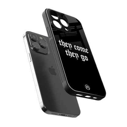 they come they go back phone cover | glass case for iphone 15 pro