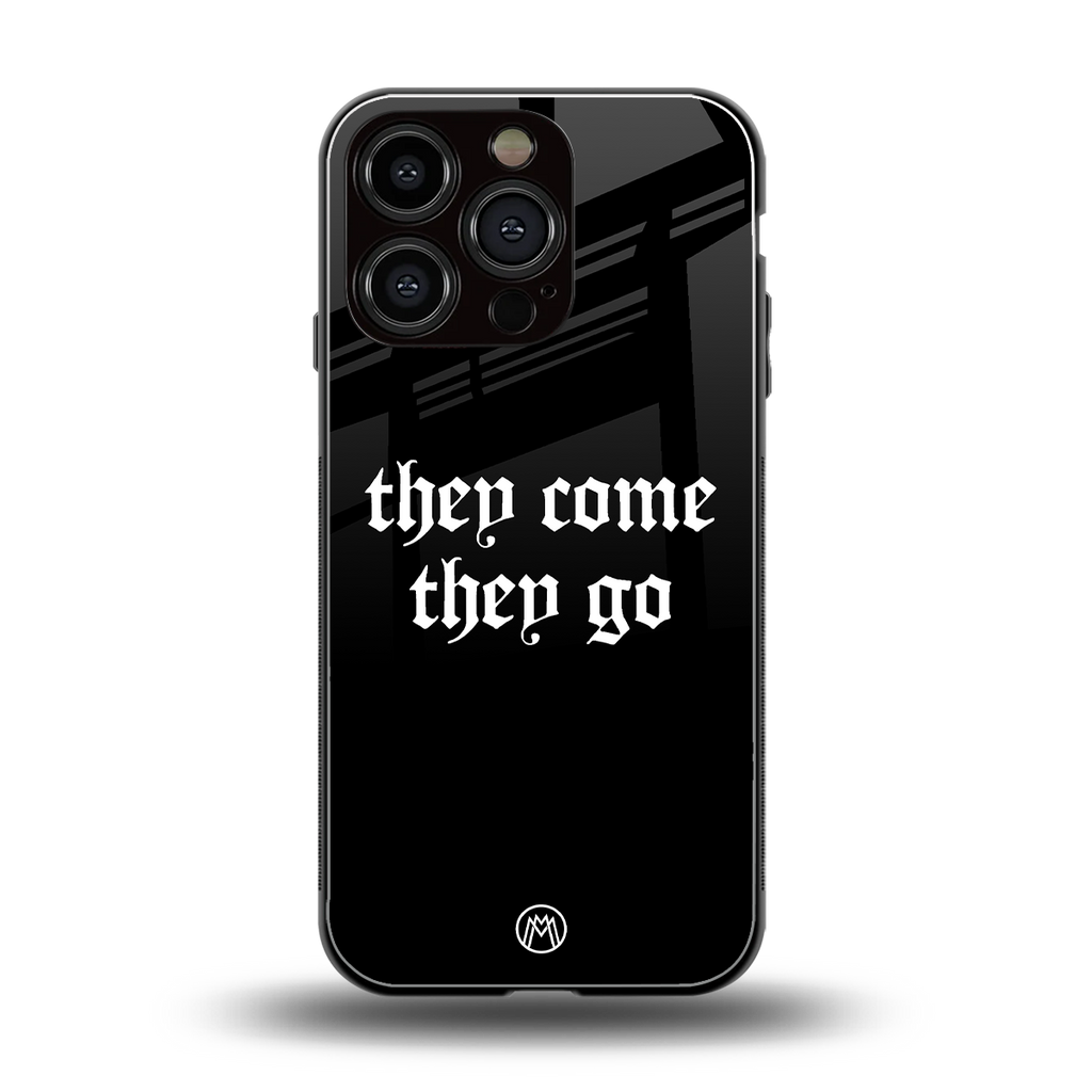 they come they go back phone cover | glass case for iphone 16 pro