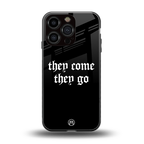they come they go back phone cover | glass case for iphone 16 pro
