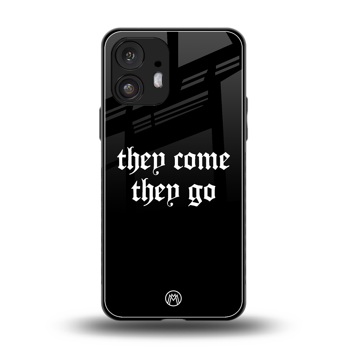 they come they go back phone cover | glass case for nothing phone 2