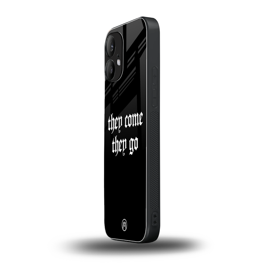 they come they go back phone cover | glass case for nothing phone 2