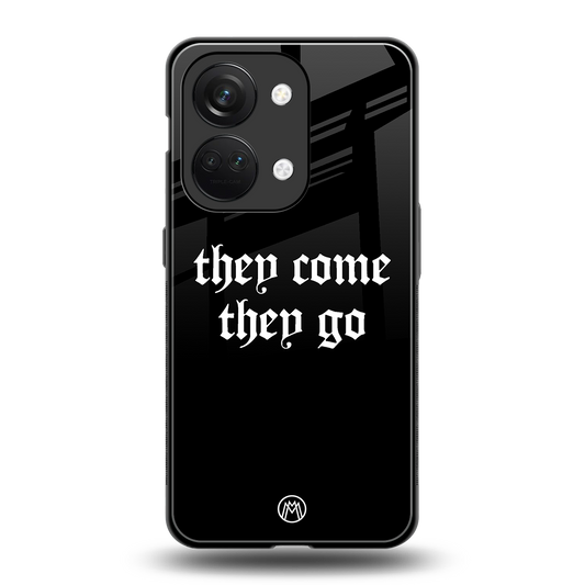 they come they go back phone cover | glass case for oneplus nord 3
