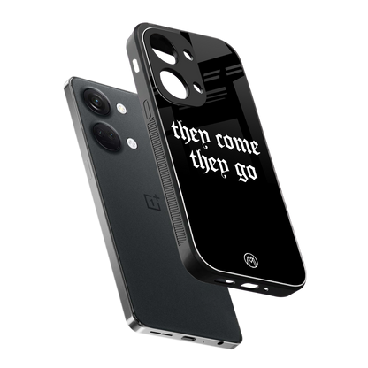 they come they go back phone cover | glass case for oneplus nord 3