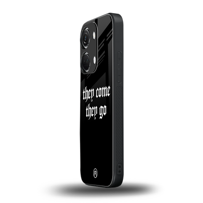 they come they go back phone cover | glass case for oneplus nord 3