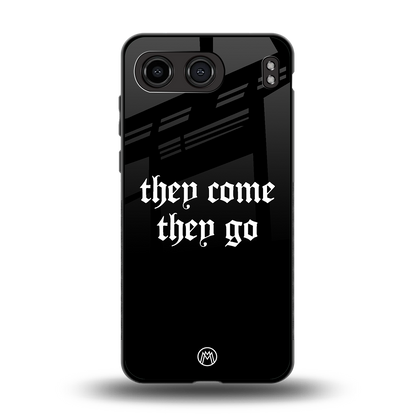 they come they go back phone cover | glass case for oneplus nord 4