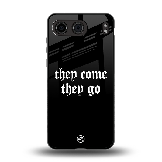 they come they go back phone cover | glass case for oneplus nord 4