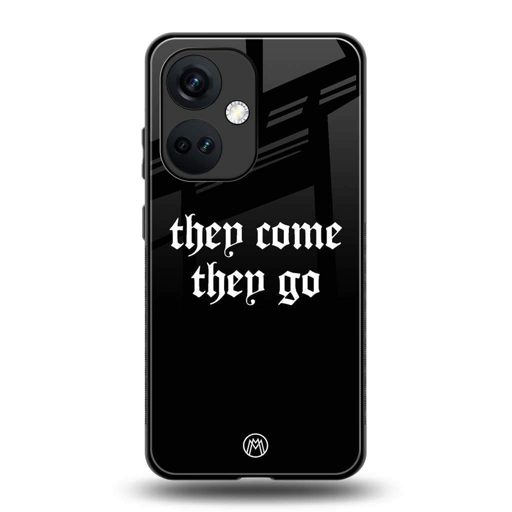 they come they go back phone cover | glass case for oneplus nord ce 3