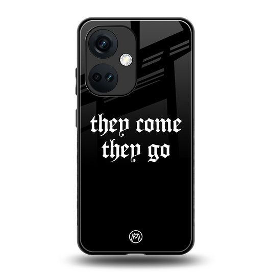 they come they go back phone cover | glass case for oneplus nord ce 3
