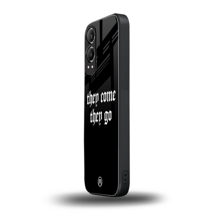 they come they go back phone cover | glass case for oneplus nord ce 4 lite