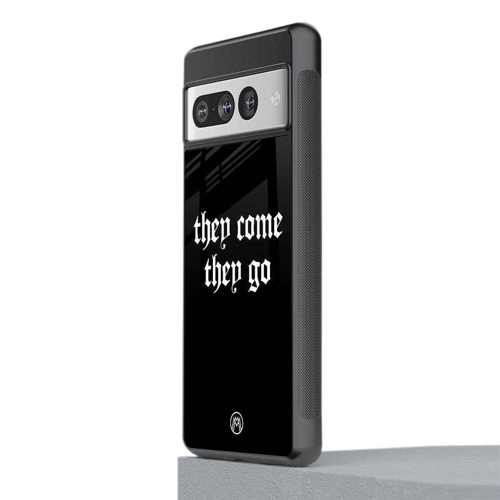 they come they go back phone cover | glass case for google pixel 7 pro