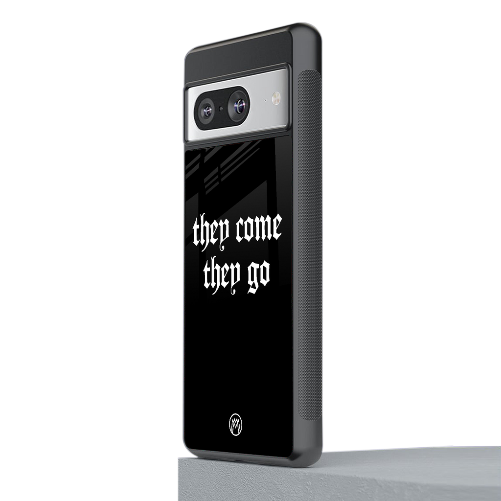 they come they go back phone cover | glass case for Google Pixel 8