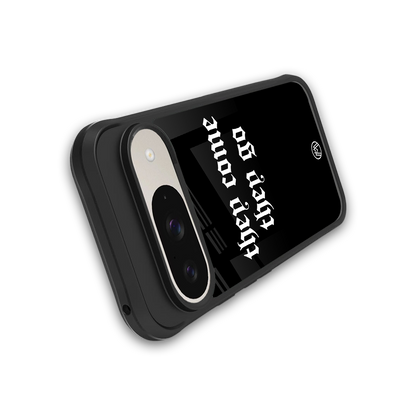 they come they go back phone cover | glass case for google pixel 9