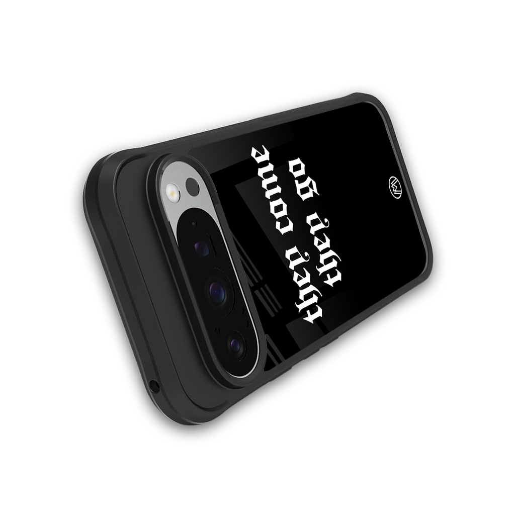 they come they go back phone cover | glass case for google pixel 9 pro