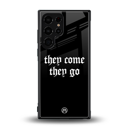 they come they go back phone cover | glass case for samsung galaxy s24 ultra
