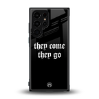 they come they go back phone cover | glass case for samsung galaxy s23 ultra