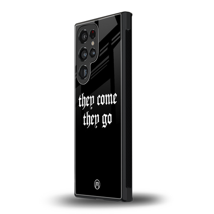they come they go back phone cover | glass case for samsung galaxy s24 ultra