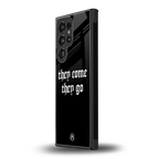 they come they go back phone cover | glass case for samsung galaxy s23 ultra