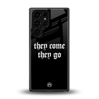 they come they go back phone cover | glass case for samsung galaxy s25 ultra