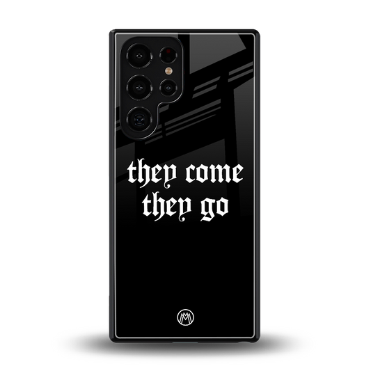 they come they go back phone cover | glass case for samsung galaxy s25 ultra