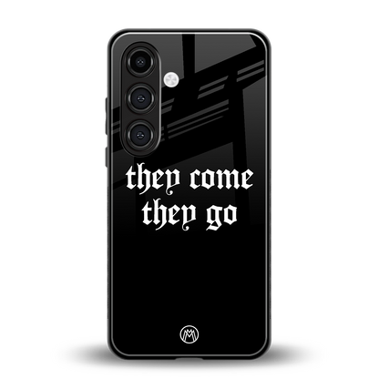 they come they go back phone cover | glass case for samsung galaxy s23