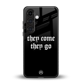 they come they go back phone cover | glass case for samsung galaxy s24 plus