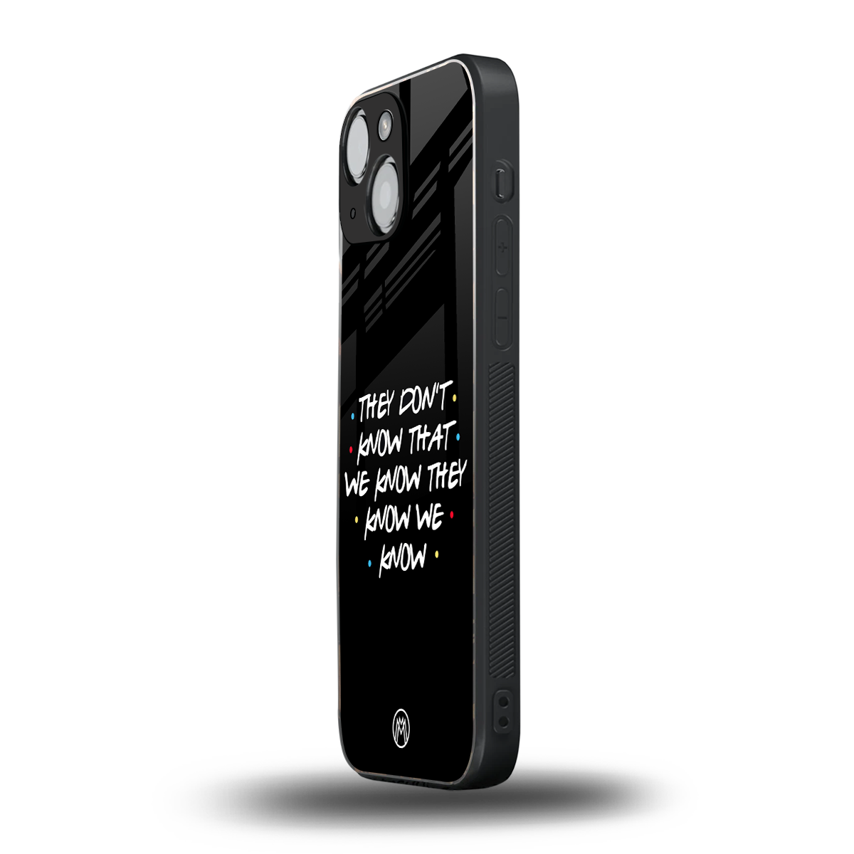 they don't know that we know - friends back phone cover | glass case for iphone 13 mini