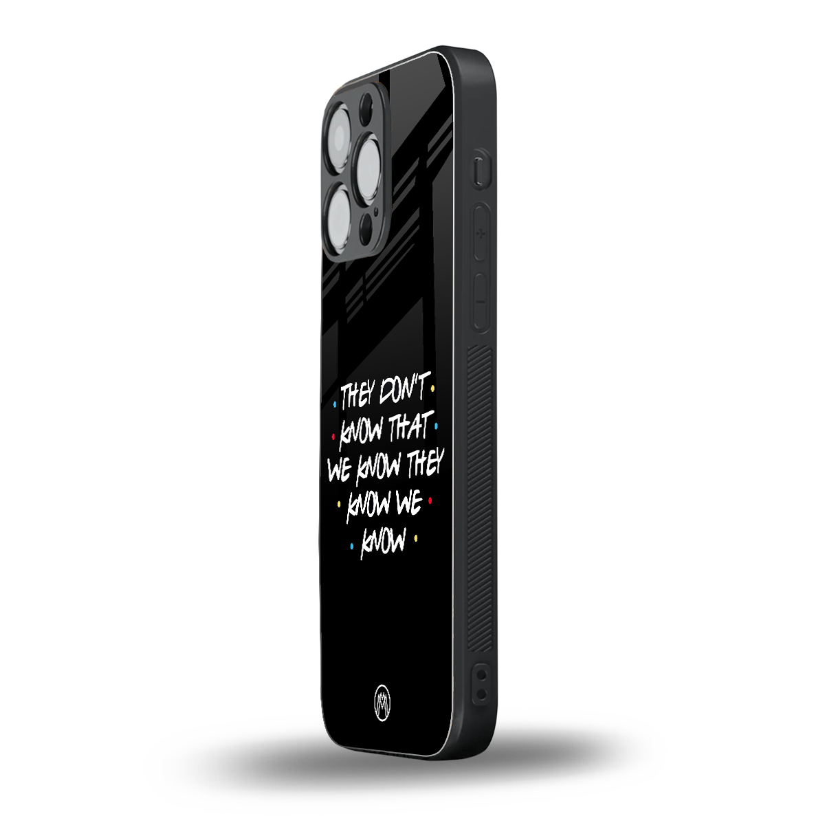 they don't know that we know - friends back phone cover | glass case for iphone 14 pro max