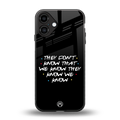 they don't know that we know - friends back phone cover | glass case for iphone 16 plus