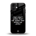 they don't know that we know - friends back phone cover | glass case for iphone 16
