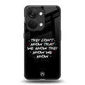 they don't know that we know - friends back phone cover | glass case for oneplus nord 3