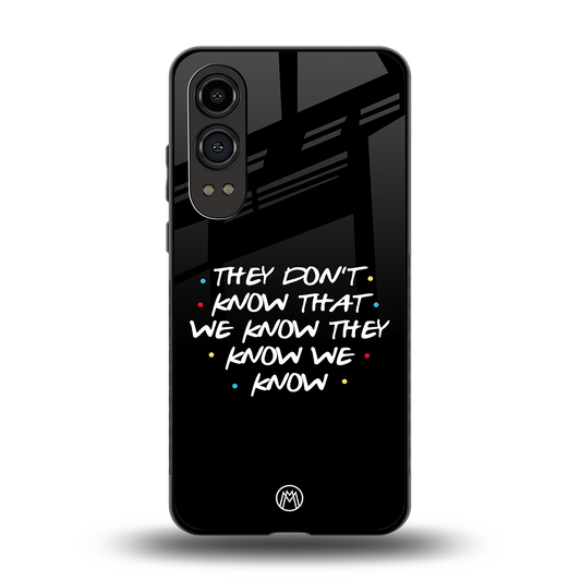 they don't know that we know - friends back phone cover | glass case for oneplus nord ce 4 lite