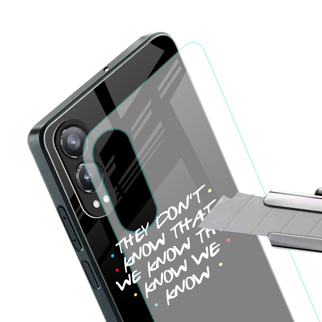 they don't know that we know - friends back phone cover | glass case for oneplus nord ce 4 lite