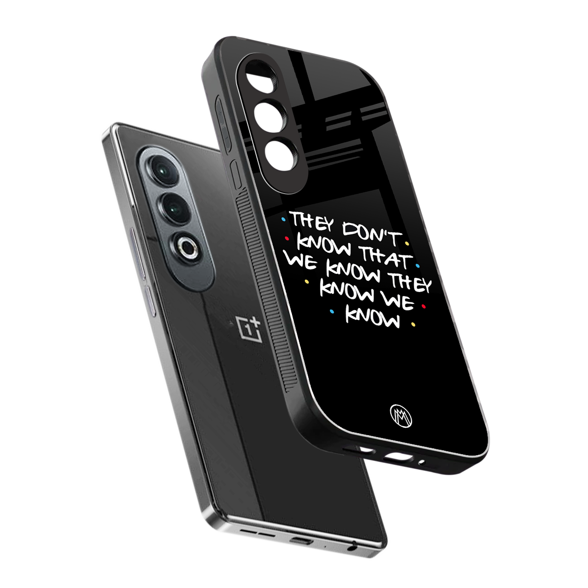 they don't know that we know - friends back phone cover | glass case for oneplus nord ce 4