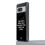 they don't know that we know - friends back phone cover | glass case for Google Pixel 8