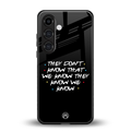 they don't know that we know - friends back phone cover | glass case for samsung galaxy s23 plus