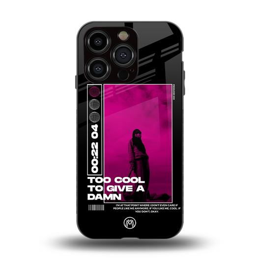 too cool to give a damn back phone cover | glass case for iphone 13 pro