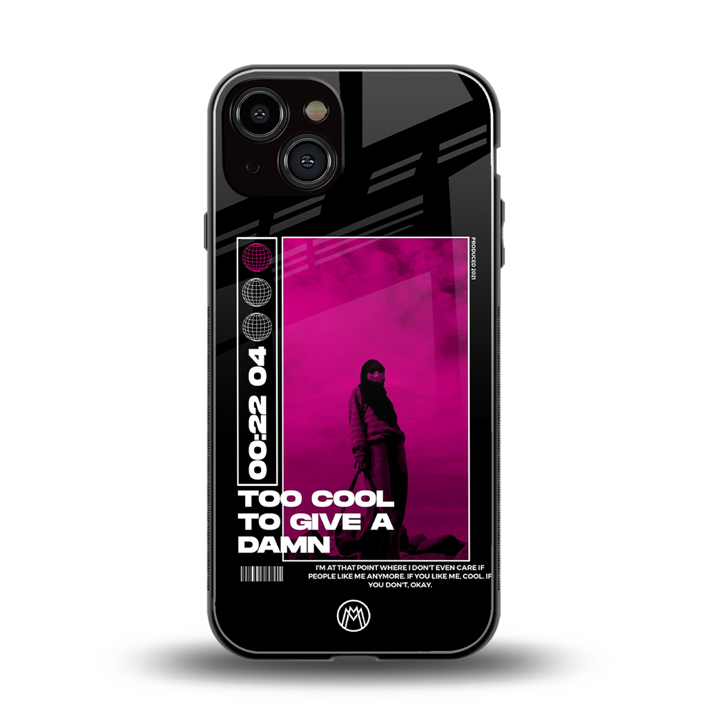 too cool to give a damn back phone cover | glass case for iphone 13