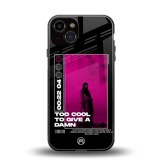 too cool to give a damn back phone cover | glass case for iphone 13