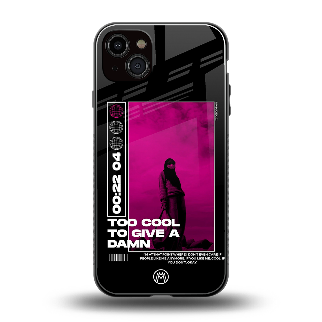 too cool to give a damn back phone cover | glass case for iphone 14 plus