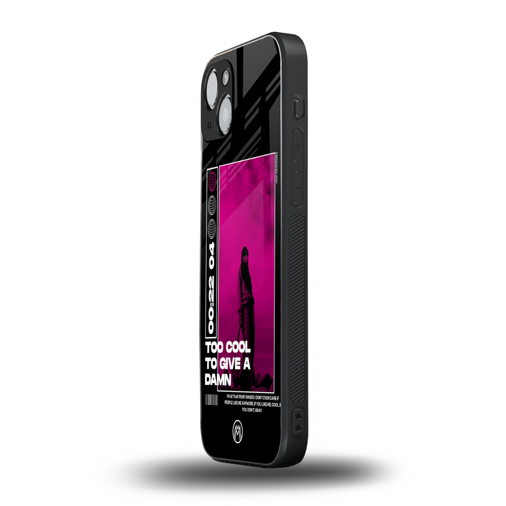 too cool to give a damn back phone cover | glass case for iphone 15 plus