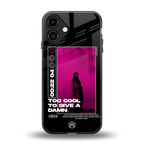 too cool to give a damn back phone cover | glass case for iphone 16 plus