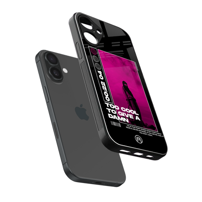 too cool to give a damn back phone cover | glass case for iphone 16 plus