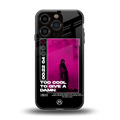 too cool to give a damn back phone cover | glass case for iphone 16 pro