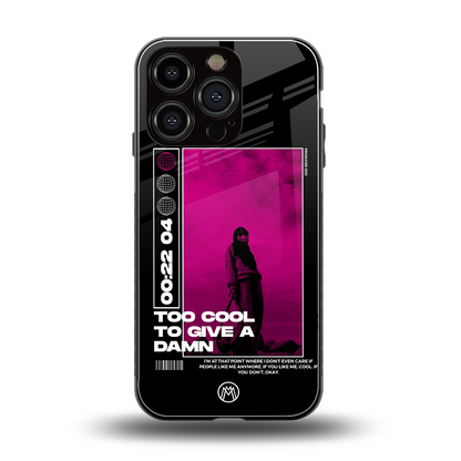 too cool to give a damn back phone cover | glass case for iphone 16 pro