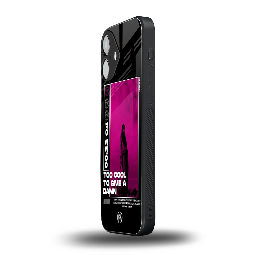too cool to give a damn back phone cover | glass case for iphone 16