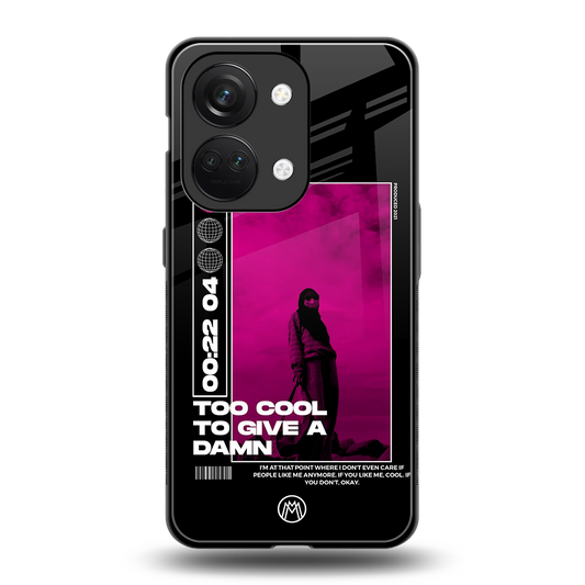 too cool to give a damn back phone cover | glass case for oneplus nord 3