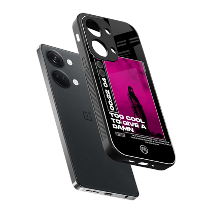 too cool to give a damn back phone cover | glass case for oneplus nord 3